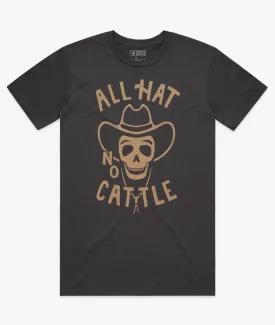 ALL HAT NO CATTLE TEE